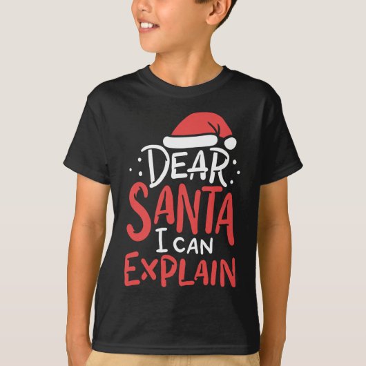 親愛Santa Iはクリスマスの悪行を説明できる Tシャツ (正面)
