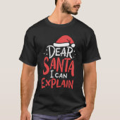 親愛Santa Iはクリスマスの悪行を説明できる Tシャツ (正面)