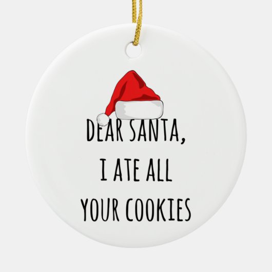親愛Santa I食べは全てのクッキーおもしろい Christmas セラミックオーナメント (正面)