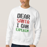 親愛Santa I can Explain Christmas いけな List スウェットシャツ<br><div class="desc">サンタ親愛ーはクリスマスのリストを説明いけなできる！</div>