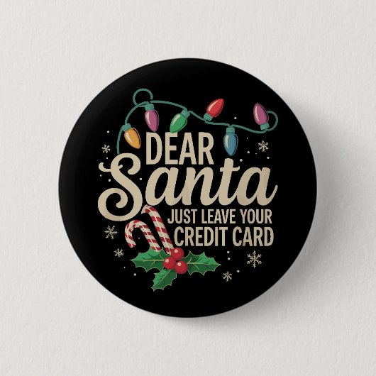 親愛Santa Just 離れ Your Credit Card Christmas 缶バッジ (正面)