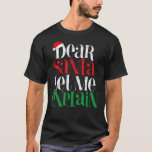 親愛Santa Let Me Explain Christmas Pajama Cost Tシャツ<br><div class="desc">親愛Santa Let Me Explain Christmas Pajamaの衣装</div>