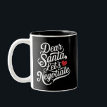 親愛Santa Let's Negotiate おもしろい Christmas Gift ツートーンマグカップ<br><div class="desc">親愛Santa Let's Negotiate おもしろい Christmas Gift</div>