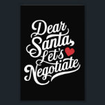 親愛Santa Let's Negotiate おもしろい Christmas Gift フォトプリント<br><div class="desc">親愛Santa Let's Negotiate おもしろい Christmas Gift</div>