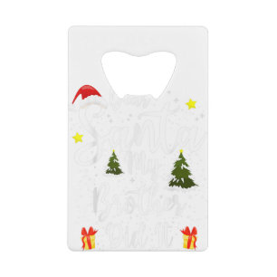 親愛Santa My Brother It Christmas Outfi クレジットカード栓抜き