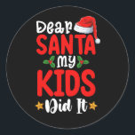 親愛Santa My Kids Did It Christmasパパ ラウンドシール<br><div class="desc">親愛Santa My Kids Did It Christmasパパ</div>
