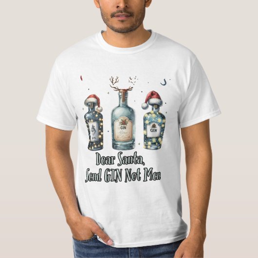 親愛Santa, Send Gin Not Men – クリスマスおもしろい Tシャツ (正面)