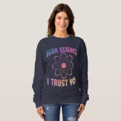 親愛Science I Trust You - Science おもしろい スウェットシャツ (正面フル)