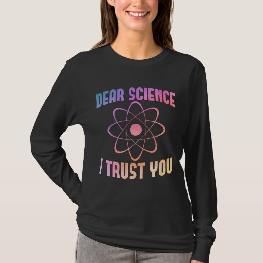 親愛Science I Trust You - Science おもしろい Tシャツ (正面)