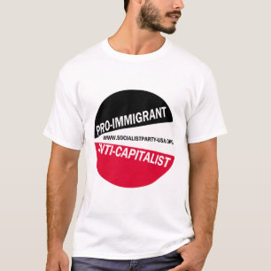 親移民/アンチ資本家 Tシャツ