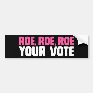 親選択中絶投票RoeVember Roe Your Vote バンパーステッカー