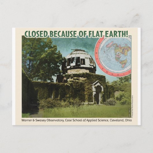 観測所は閉鎖された、フラットな地球のため! ポストカード (正面)