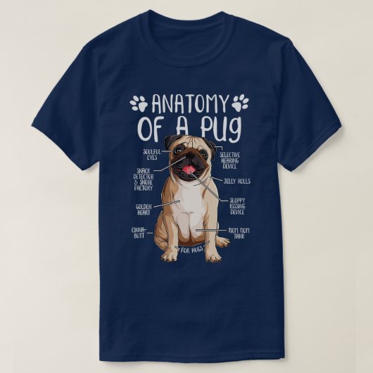 解剖学おもしろいパグ犬パグ愛好家 Tシャツ (デザイン正面)