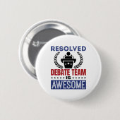 解決された討論チームが議素晴らし論中 缶バッジ (正面&裏面)