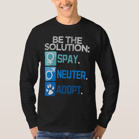 解決策であれ 去勢 避妊 保護犬猫 Tシャツ (正面)