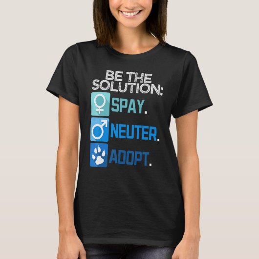 解決策であれ 去勢 避妊 保護犬猫 Tシャツ (正面)
