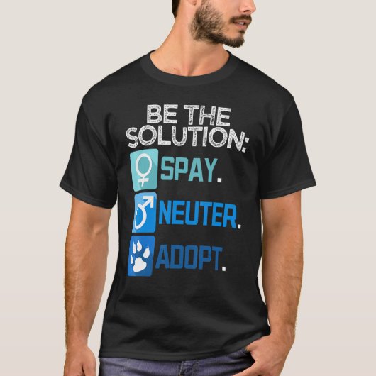 解決策であれ 去勢 避妊 保護犬猫 Tシャツ (正面)