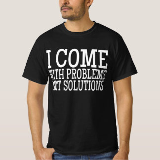 解決策ではなく問題を持ってくる Tシャツ
