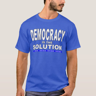 解決策は民主主義だ Tシャツ