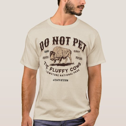 触らないで フワフワ牛 イエローストーン バイソン ジョークTシャツ Tシャツ (正面)