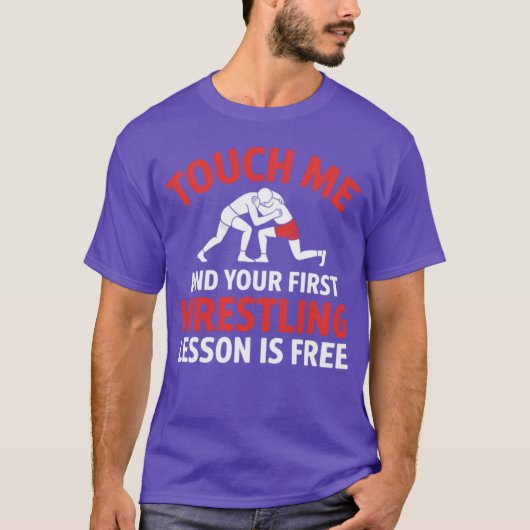 触るとレスリングの最初のレッスンが無料 W Tシャツ (正面)