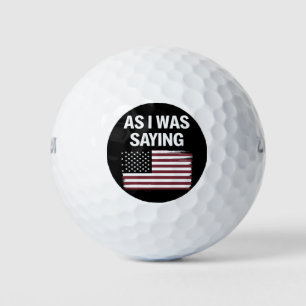 言いたいことは言っておく トランプ 2024 面白い政治グッズ ゴルフボール