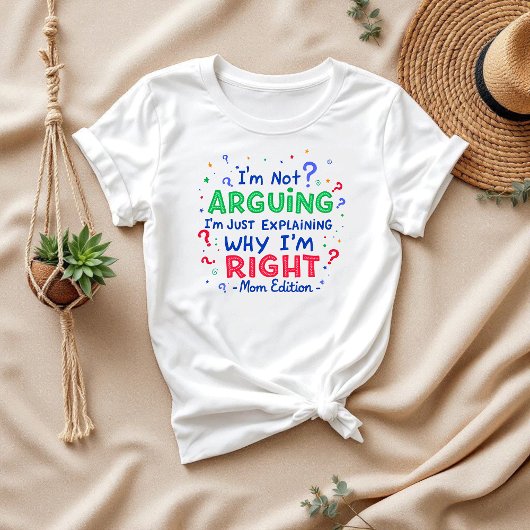 言い争ってるわけじゃないから正しい | 母おもしろいと妻 Tシャツ