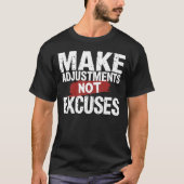言い訳おもしろいをしない調整をやる気を起こさせるする Tシャツ (正面)