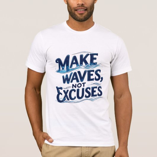 言い訳ではなく波を作る Tシャツ (正面)
