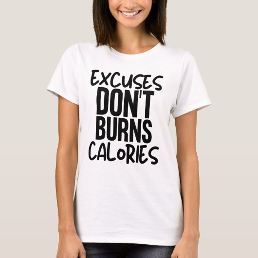 言い訳ではカロリーは消費されない Tシャツ (正面)