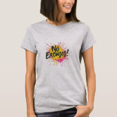 言い訳なし Tシャツ (正面)