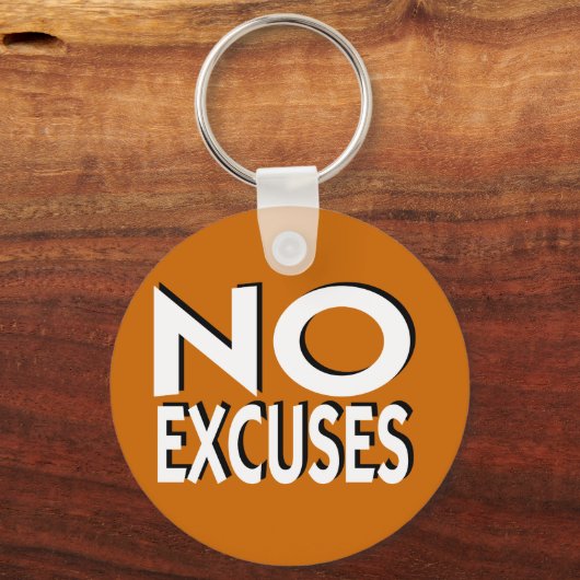 言い訳のスローガンやる気を起こさせるなし キーホルダー (正面)