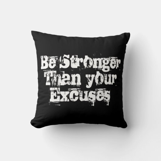 言い訳より強くしなさい感動的。 クッション (正面)