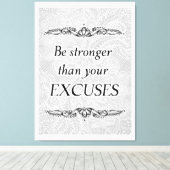 言い訳より強く – 前向き引用文 キャンバスプリント (インサイチュ (ウッドフロア))