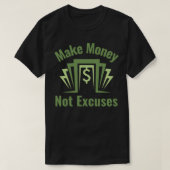 言い訳をしないお金を稼ぐ Tシャツ (デザイン正面)