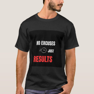 言い訳禁止、結果重視 パワーリフティングジムのモチベーション Tシャツ
