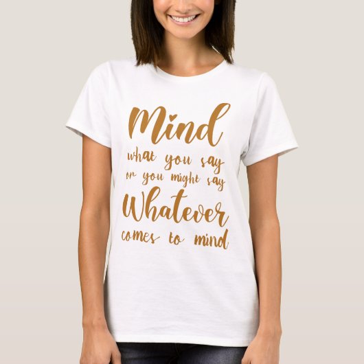 言うことを聞かなければ言うことはでき来る Tシャツ (正面)
