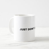 言うなよ。 コーヒーマグカップ (正面左)