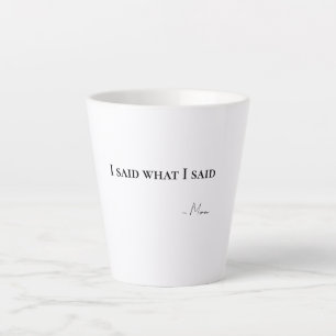 言ったことを言ったママラテコーヒーマグ カフェラテマグ