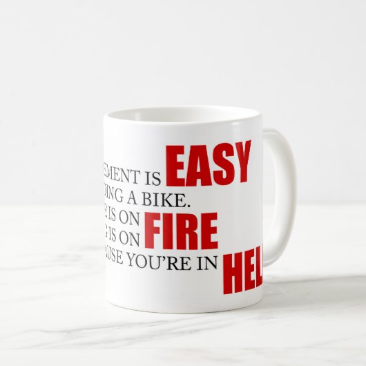 言っているおもしろいなプロジェクト管理バイクの地獄に乗ります コーヒーマグカップ (正面右)