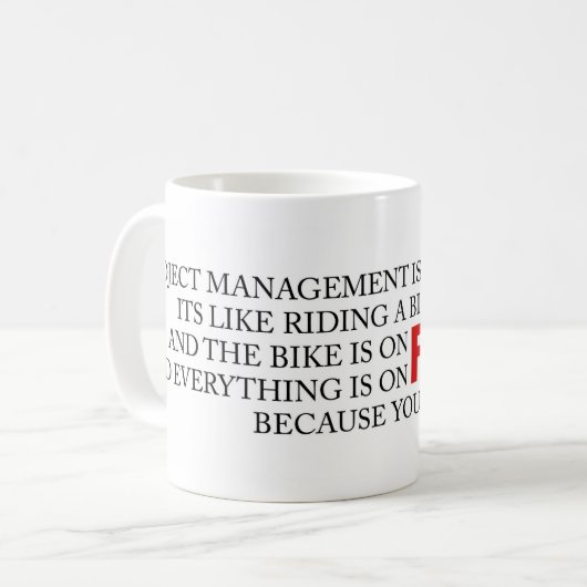 言っているおもしろいなプロジェクト管理バイクの地獄に乗ります コーヒーマグカップ (正面左)