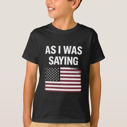 言ってた通り、面白い政治トランプ2024 Tシャツ (正面)