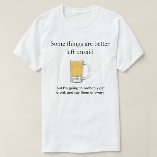 言わないほうがいいこともある - Tシャツ (デザイン正面)