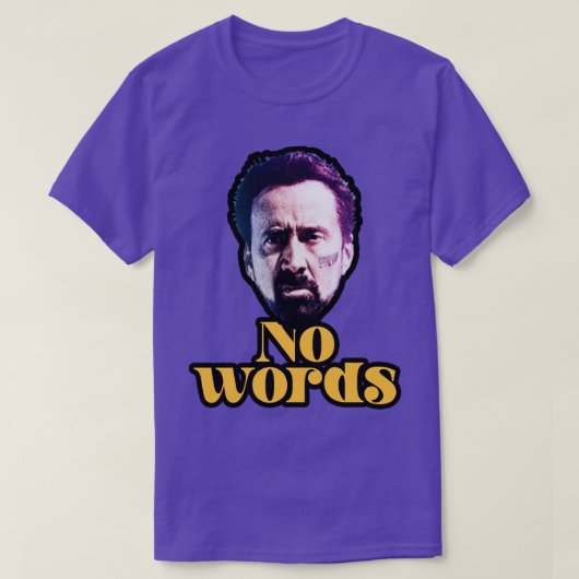 言葉なしニコラス・ケージ Tシャツ (デザイン正面)