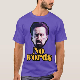 言葉なしニコラス・ケージ Tシャツ