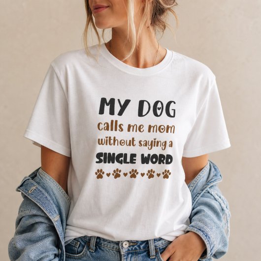 言葉はいらない、愛犬が私をママと呼ぶ 犬のママ Tシャツ