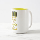 言葉は世界を動かすのまわりに ツートーンマグカップ (正面右)