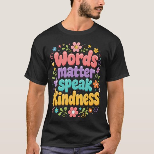 言葉は大切 優しい言葉を 楽しい落書き Tシャツ (正面)