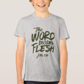 言葉は肉体となりました 2 トライブレンドＴシャツ (正面)
