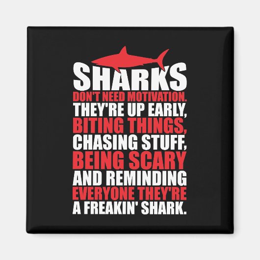 言葉やる気を起こさせる – サメになる マグネット (正面)